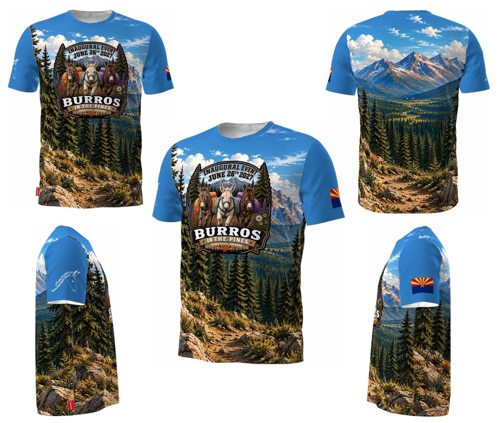 Front, back, and side views of the Burros in the Pines race shirt — a full-print design with the three-burro event badge reading "Inaugural Event, June 26th 2027, Flagstaff, Arizona" over an all-over pine forest and mountain scene, with the Arizona flag on one sleeve